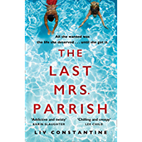 The Last Mrs Parrish: A gripping- addictive psychological suspense thriller with a shocking twist - a Reese Witherspoon…